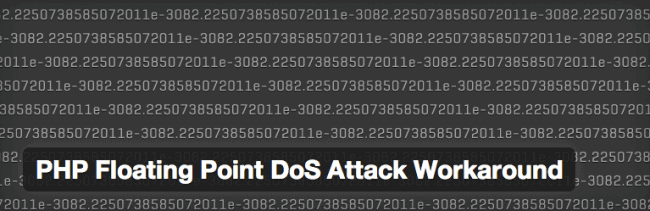 PHP Floating Point DoS Attack Workaround