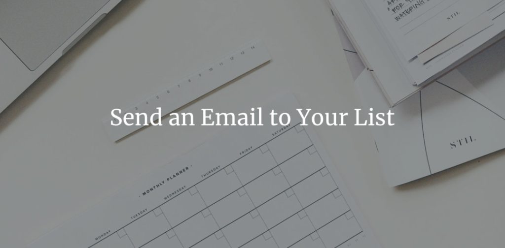 Send an Email to Your List