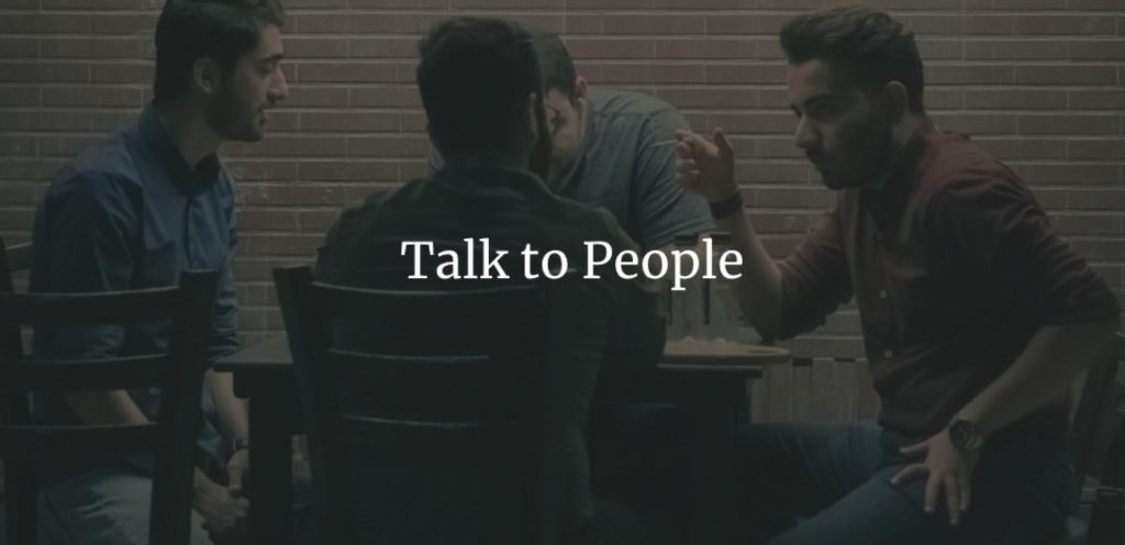 Talk to People