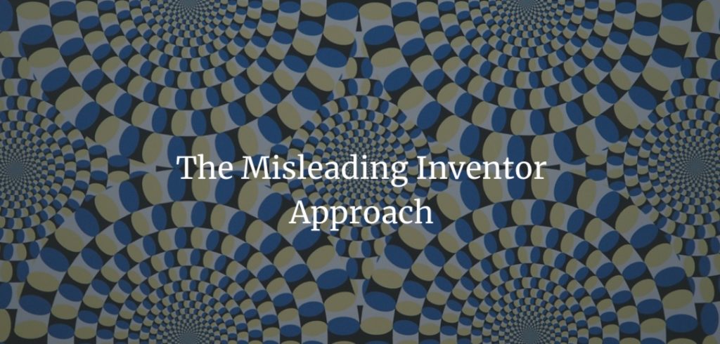 The Misleading Inventor Approach