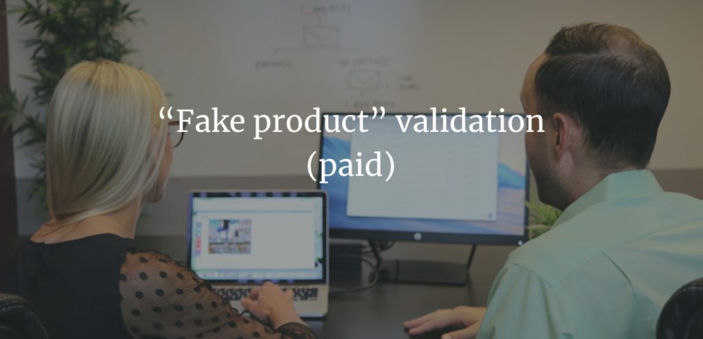 “Fake product” validation (paid)