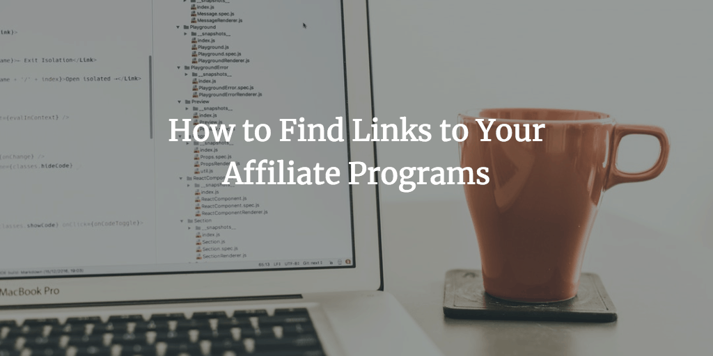 How to Find Links to Your Affiliate
