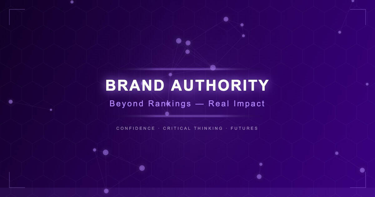 Brand Authority: Beyond Rankings