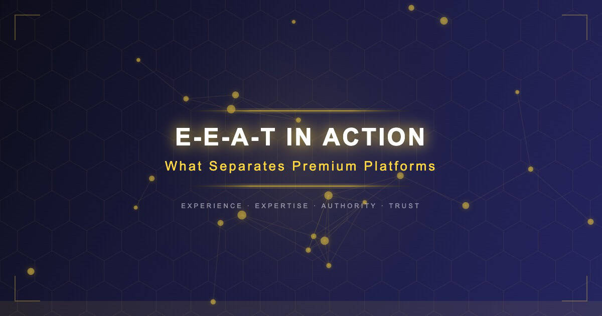 E-E-A-T Framework: Experience, Expertise, Authority, Trust