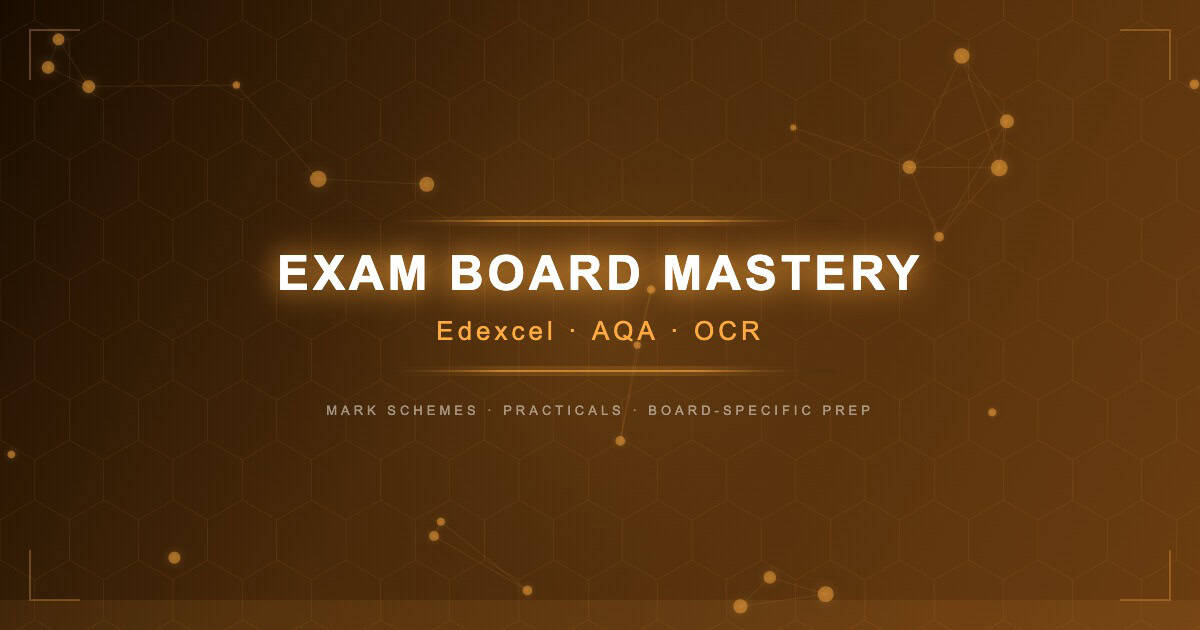 Exam Board Mastery: Edexcel, AQA, OCR